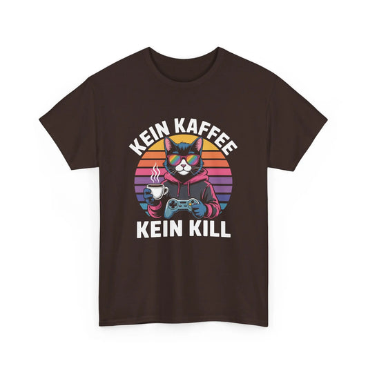 KEIN KAFFE KEIN KILL - T-SHIRT