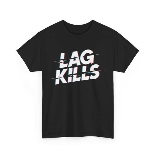 LAG KILLS T-SHIRT